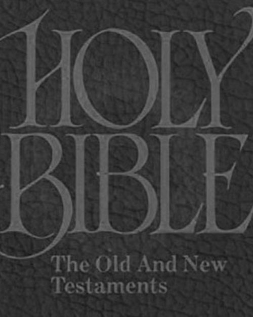 The Bible - Old Testament and New Testament